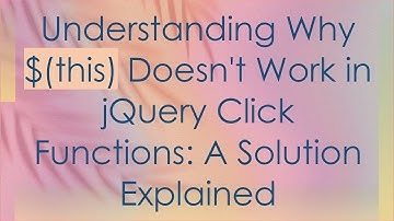 Understanding Why $(this) Doesn