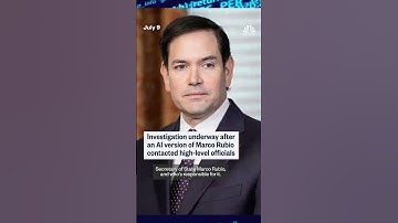 Investigation underway after an AI version of Marco Rubio contacted high-level officials