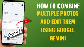 كيفية دمج صور متعددة وتعديلها باستخدام جوجل جيميني (دليل خطوة بخطوة) | الإنجليزية screenshot 3