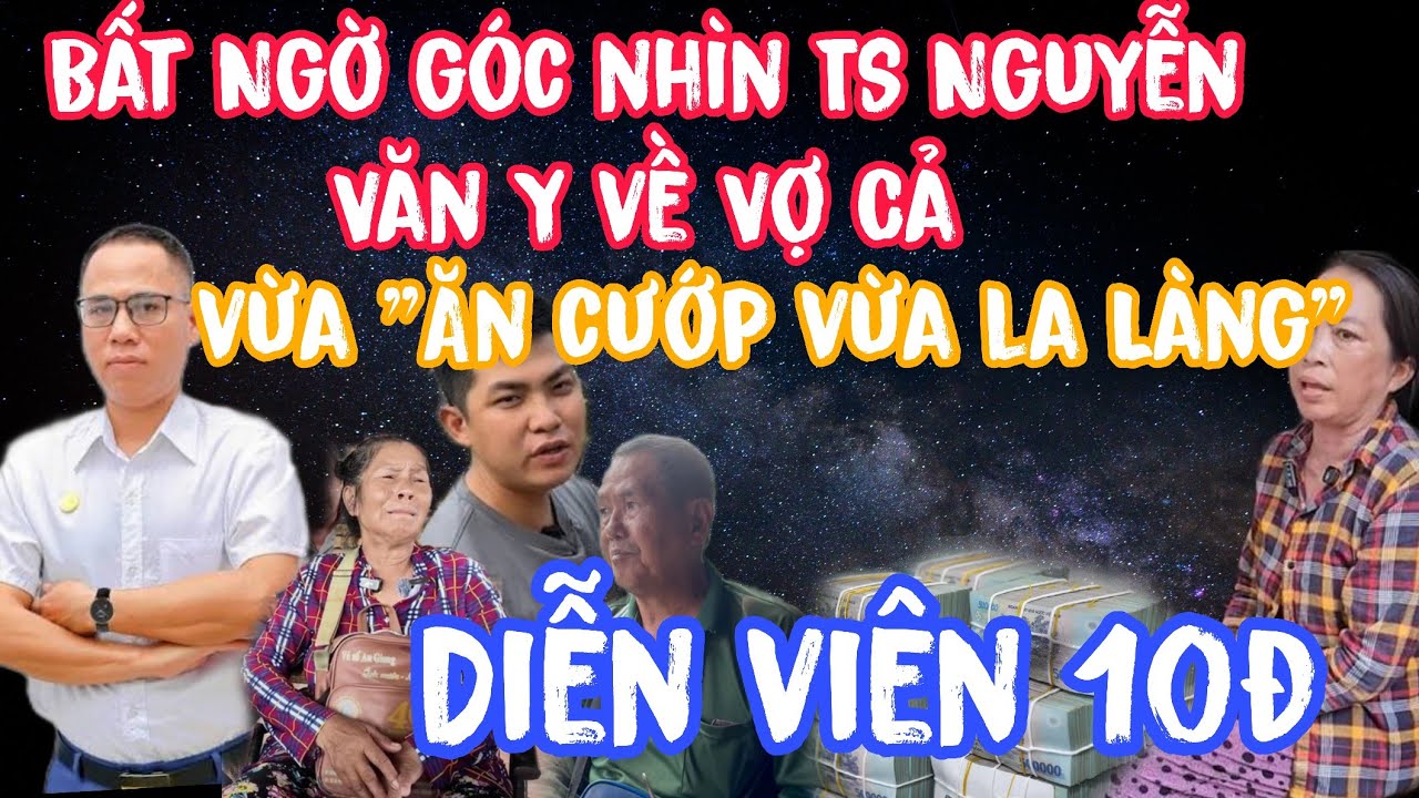 Bất Ngờ Ts Nguyễn Văn Y lên tiếng nói về Vợ Cả, Ba Minh Cô Giao... Vì Tiền bem nhau...Phong Bụi 