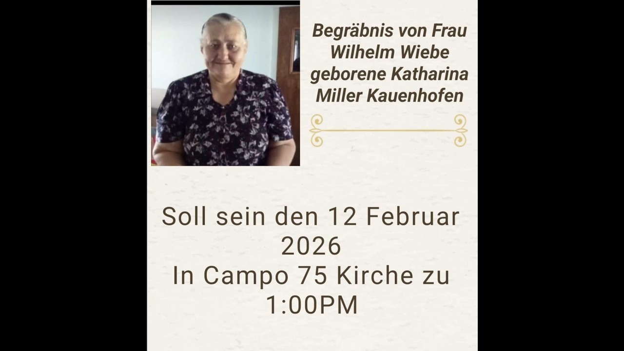 Begräbnisfeier Katharina Miller de Wiebe 12/02/2026