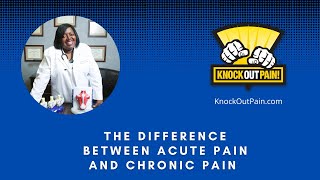 What's the Difference Between Acute Pain and Chronic Pain?  -Pain Free Friday