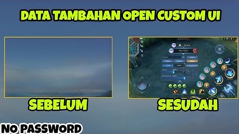 Data Open Custom Ui Terbaru All Patch | Mlbb Lite | Ml Lite |Cara Atasi Lag Di ML