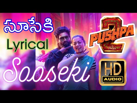 SOOSEKI Lyrical Video | Pushpa 2 The Rule | Allu Arjun | Rashmika | Shreya Ghoshal | Sukumar| DSP