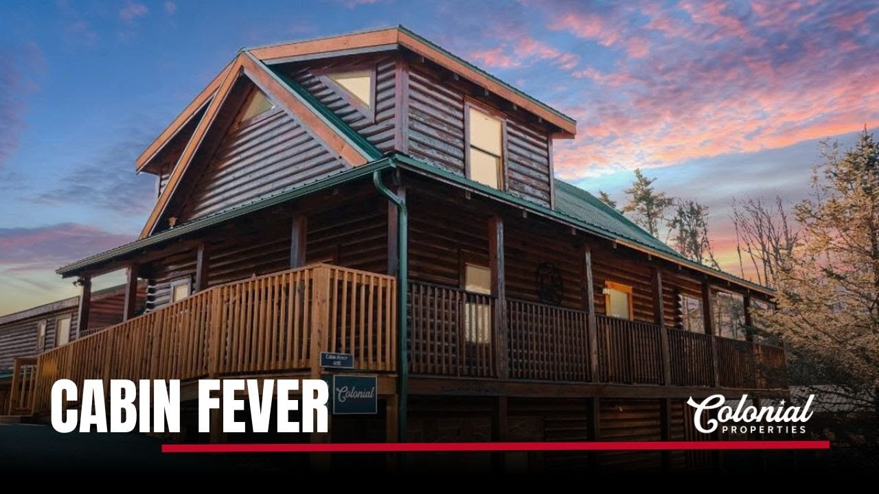 Cabin Fever | 4 Bedroom Pigeon Forge Cabin Rental | Colonial Properties