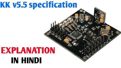 KK V5.5 flight controller all specifications and features explanation | In hindi | KK v5.5