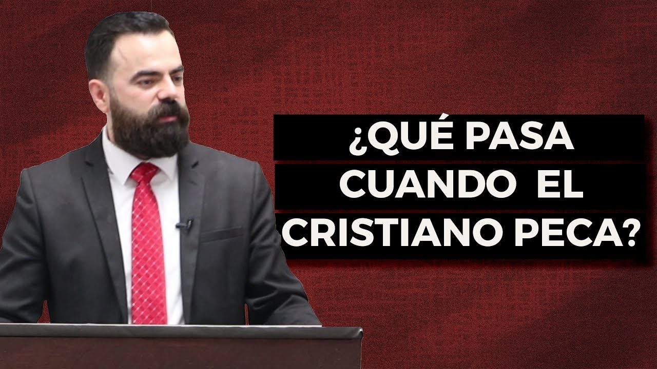 Cuando un Cristiano Peca (Predicación Bautista, Fundamental)