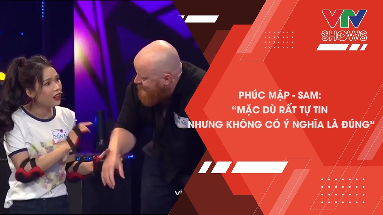 Phúc Mập - Sam: