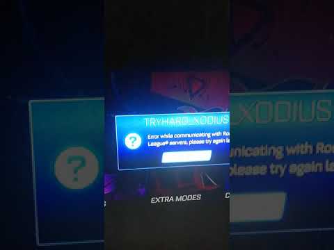 Rocket league:Error while communicating with rocket league servers please try again