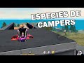 ESPECIES DE CAMPERS FREE FIRE #2- Dshanto