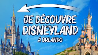 Je découvre DISNEYLAND à Orlando