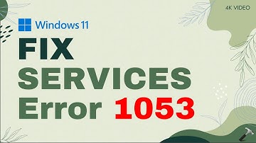 Fix Services error 1053 in Windows 11/10