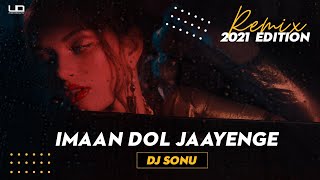 Imaan Dol Jaayenge Dance Remix 2021 | Old Is Gold | Dj Sonu | Visual - UD Creativity