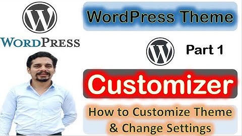 How to Customize your WordPress Website Theme Website,Blog,E Commerce | in URDU Online Lecture 17