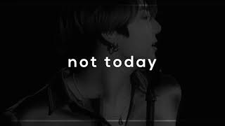 bts - not today (slowed + reverb)