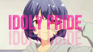 Idoly Pride Baby Im Worth It Amv