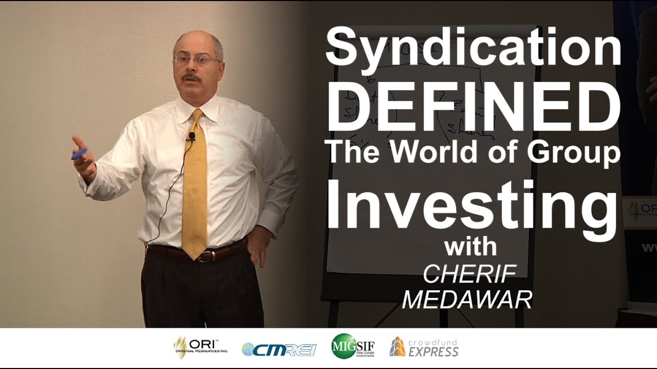 Syndication Defined: The World of Group Investing