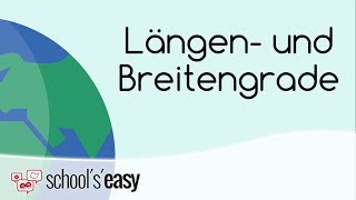 Was sind Längen- und Breitengrade? Erdkunde