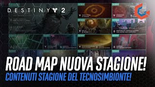 Stagione del Tecnosimbionte ROAD MAP | Tutti i contenuti della Nuova Stagione di Destiny 2