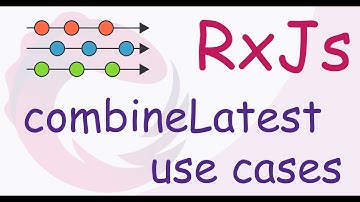 RxJs oprators: combineLatest operator use cases. #rxjs #angular  #combineLatest