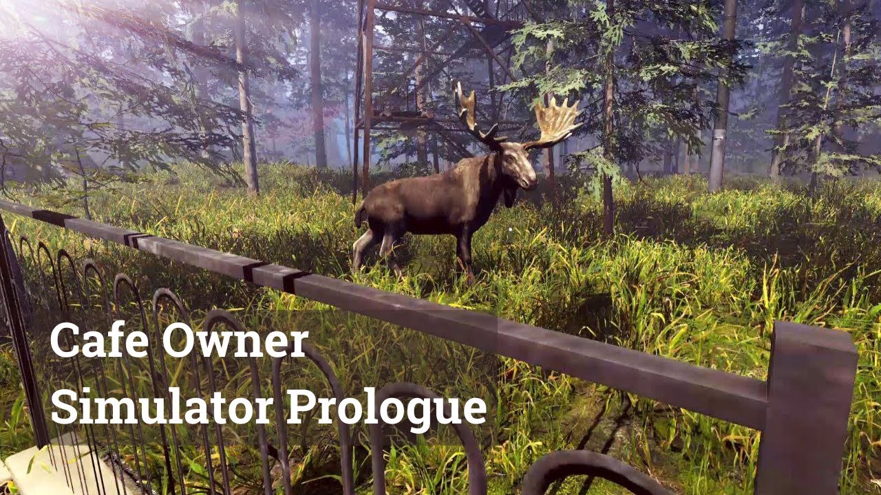 Приручаем лосей и бездомных! Cafe Owner Simulator