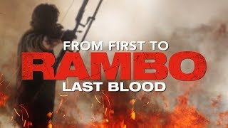 From First to Rambo: Last Blood