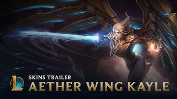Aether Wing Kayle | Skins Trailer - League of Legends