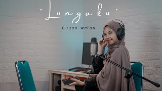 GuyonWaton  - Lungaku Cover Cindi Cintya Dewi ( Live Akustic )