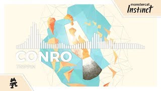 Video thumbnail of "Conro - Trippin [Monstercat Release]"