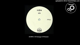 ROBPM - D4 Damager (T78 Remix)
