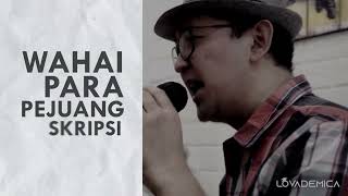 Mars Pejuang Skripsi (MPS) Official Lyric Video - LOVADEMICA