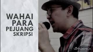 Mars Pejuang Skripsi (MPS)  Lyric Video - LOVADEMICA