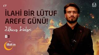 Allah'ın En Sevdiği Günler | Zilhicce Günleri | Yakup Bilgi | B3