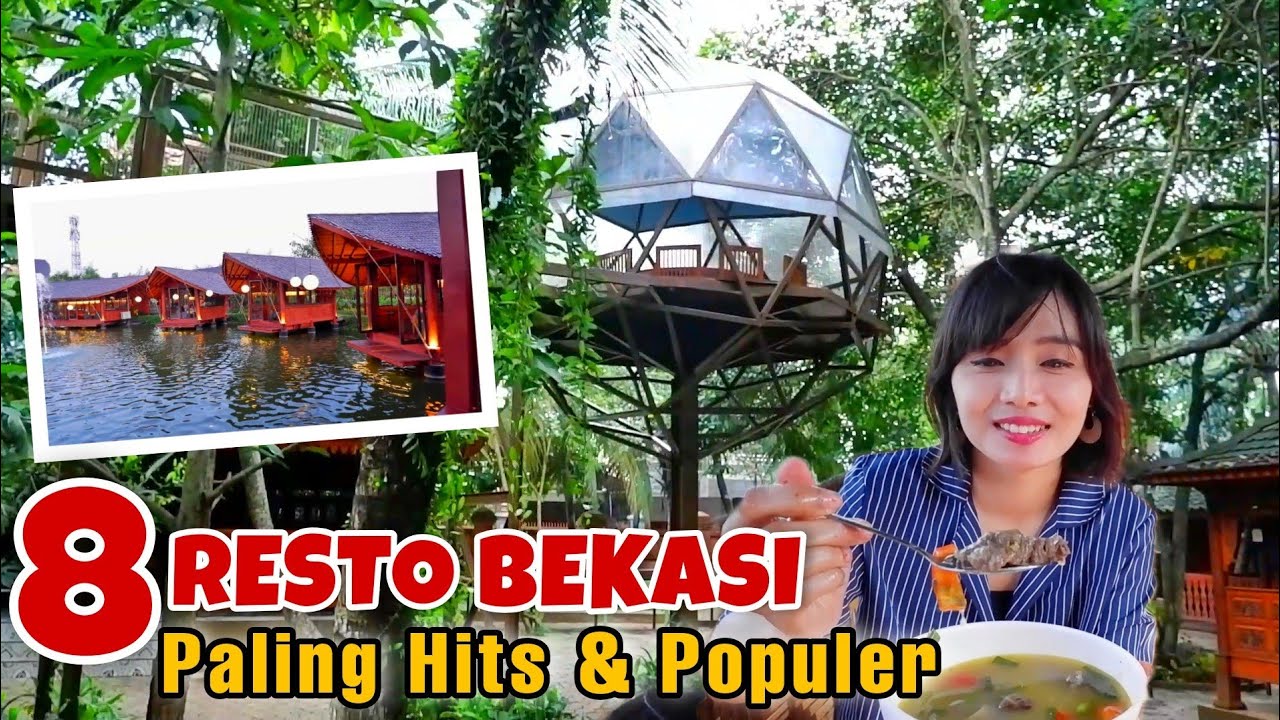 8 RESTO HITS DI BEKASI YANG PALING POPULER DAN COCOK UNTUK TEMPAT MAKAN BARENG SAMA KELUARGA
