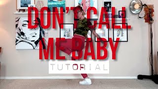 Don't Call Me Baby | TUTORIAL | Kayla Janssen Choreography