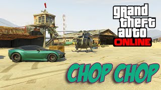 GTA 5 Online - Chop Chop Mission(Subscribe✓Like✓Comment✓Share✓Favorite✓ I'm back with another Gta 5 online video. I'll be doing a flight school dlc contact mission call chop chop so sit back ..., 2014-10-25T13:52:40.000Z)