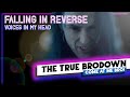 BRODOWN REACTS | Falling In Reverse - VOICES IN MY HEAD