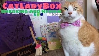 Catladybox Unboxing And Review March 2017