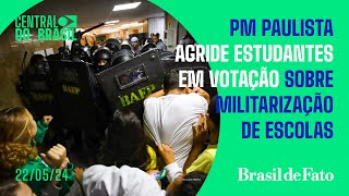 PM paulista agride estudantes em votação sobre militarização de escolas | Central do Brasil