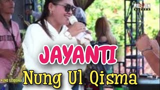 Jayanti - Nung Ul Qisma - Lagu Sunda Bajidor 2024