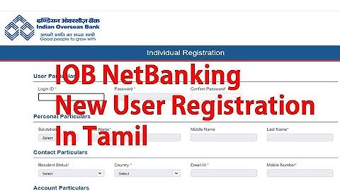 How to apply IOB NetBanking New User Registration In Tamil