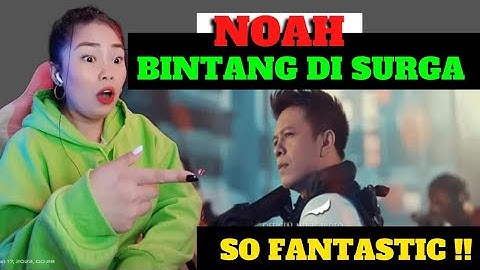 FIRST TIME REACTION | NOAH - Bintang di Surga (Official Music Video) @OfficialNoahMusic