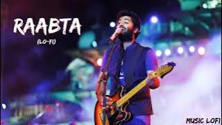 Raabta- Arijit Song ( Lo-Fi ) | Music LoFi