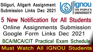 5 New Notification for all Students, IGNOU Siliguri /Aligarh RC Online Assignments Submission Links