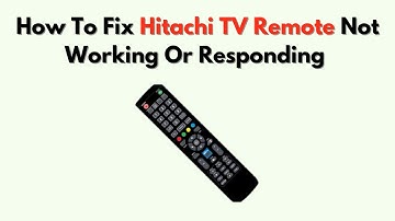 Hoe u een Hitachi TV-afstandsbediening kunt repareren die niet werkt of reageert - Batterij, IR-s...