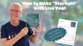 How to Make Starlight with Lisa Vogt
