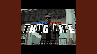 THUG LIFE