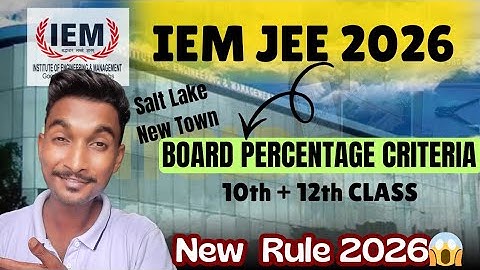 IEMJEE BOARD Percentage CRITERIA|NEW RULE 2026😱| CLASS 10th + 12th| IEM ADMISSION PROCESS ✅