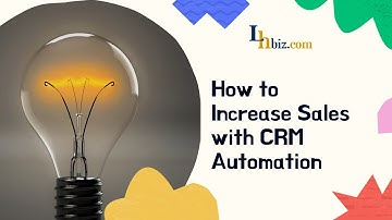 How to increase sales with CRM automation