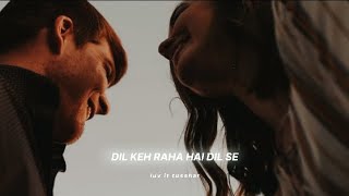 Dil Keh Raha Hai Dil Se (Meri Yaad) - Lofi[ Slowed Reverb ] | Adnan Sami | Luv It Tusshar